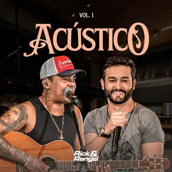 Acústico (Vol. 1) by Rick & Rangel