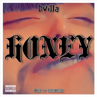 Honey by Dvilla