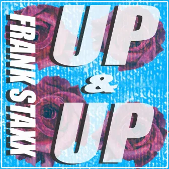 Up&up by Frank Staxx