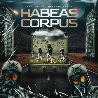 Habeas Corpus (Remaster) by Dj WillCutz