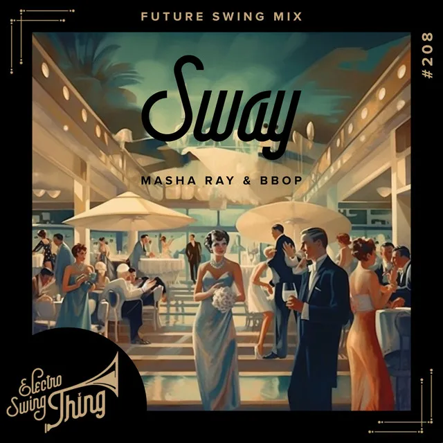 Sway (Future Swing Mix)