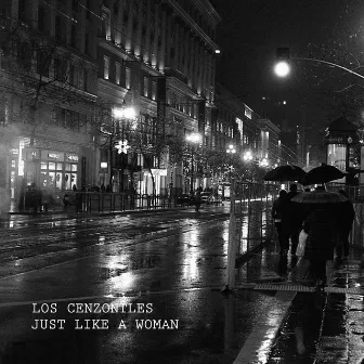 Just Like a Woman by Los Cenzontles