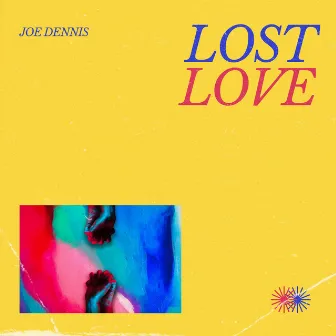 Lost Love by Joe Dennis