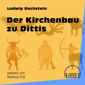 Der Kirchenbau zu Dittis by Ludwig Bechstein