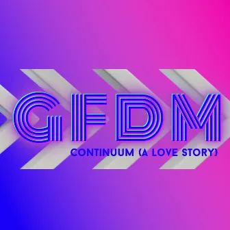 Continuum (A Love Story) by GFDM