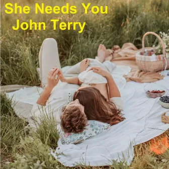 She Needs You by John Terry