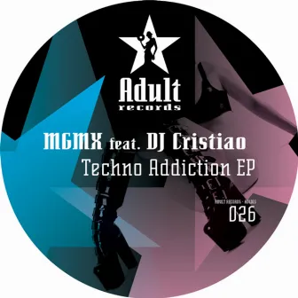 Techno Addiction EP by MGMX