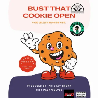 Bust that cookie open by 5ucio Deezzo