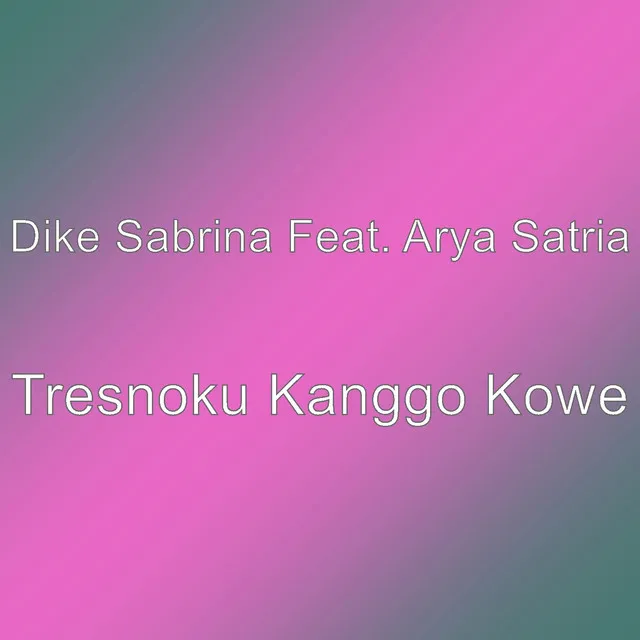 Tresnoku Kanggo Kowe