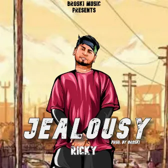 Jealousy by Ricky Dhanda