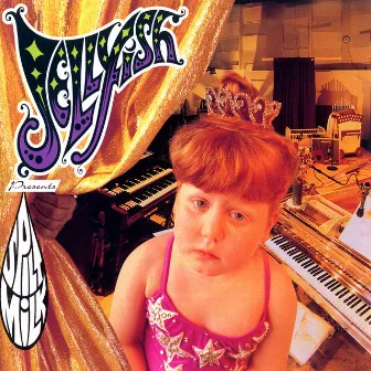 Spilt Milk (Remastered) by Jellyfish