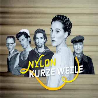 Kurze Weile by Nylon