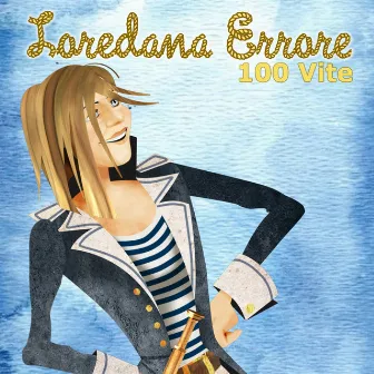 100 Vite by Loredana Errore