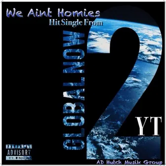 We Aint Homies by YT