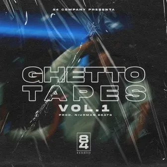 Ghetto Tapes vol.1 by Niurman Beats