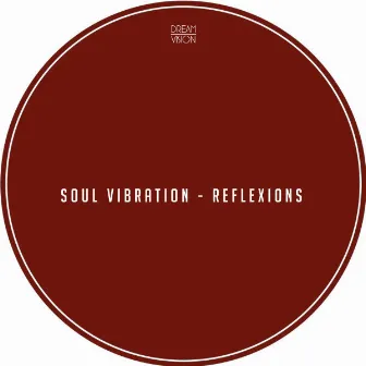 Reflexions by Soul Vibration