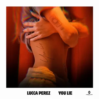 You Lie by Lucca Perez