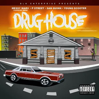 Drug House by P. Street