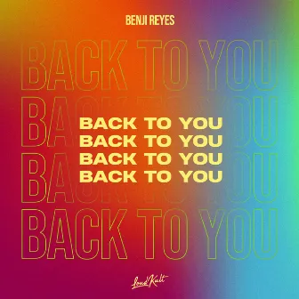 Back to You by Benji Reyes