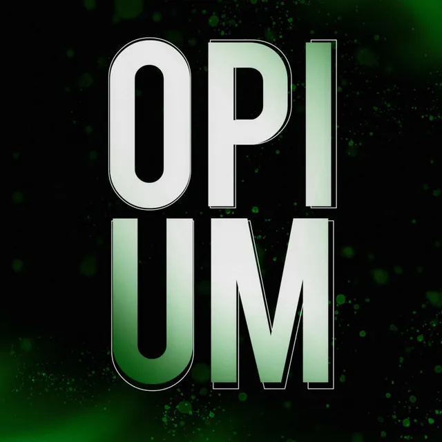 OPIUM