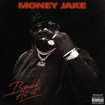 Back At It by Money Jake