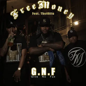 Give No F by FreeMoneyMovement