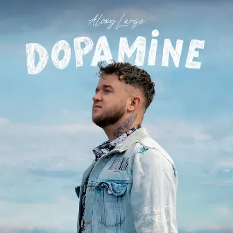 DOPAMINE by Alexy Large