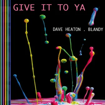 Give It To Ya by Dave Heaton