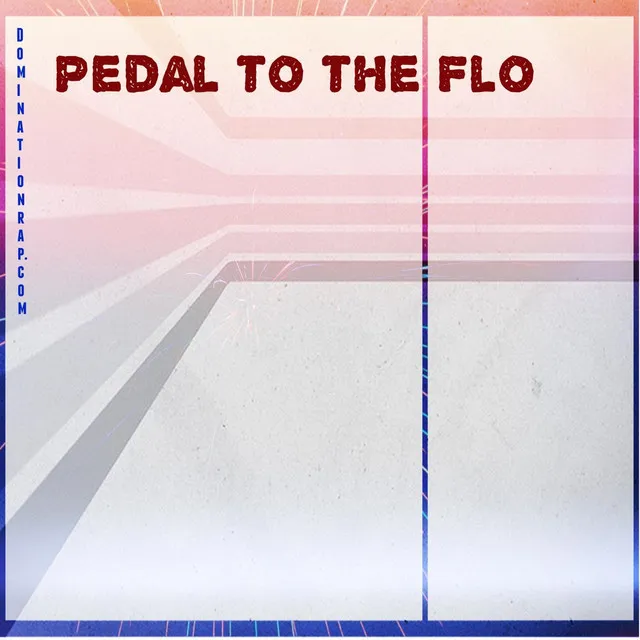 Pedal to the Flo