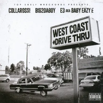 West Coast Drive Thru by Big2DaBoy