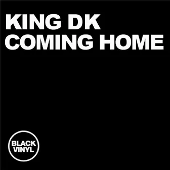 Coming Home by King DK