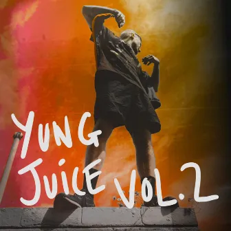 Yung Juice, Vol. 2 by Juiceboxx