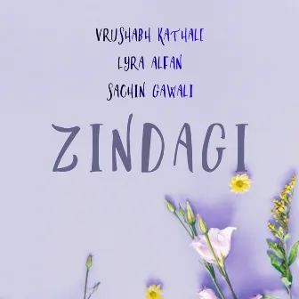 Zindagi by Vrushabh Kathale