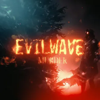 Murder by Evilwave