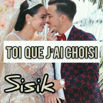 Toi que j’ai choisi by SisiK