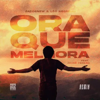 Ora Que Melhora (Remix) by Léo Negrelli