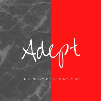 Adept by Loke Wavy