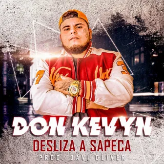 Desliza a Sapeca by Don Kevyn