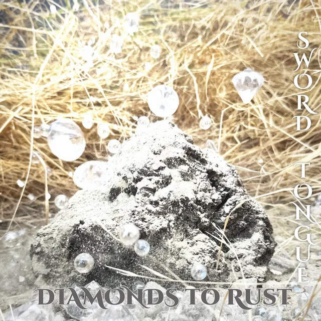 Diamonds to Rust