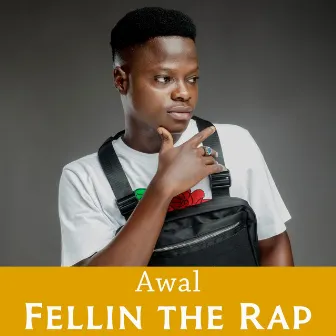 Fellin the Rap by Awal