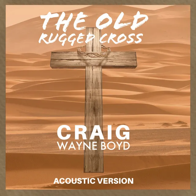 The Old Rugged Cross (Acoustic Version)