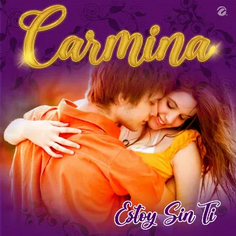 Estoy Sin Ti by Carmina