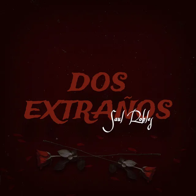 Dos Extraños