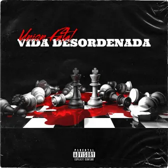 Vida Desordenada by union fatal