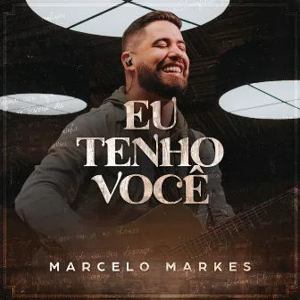 Eu Tenho Você by Marcelo Markes