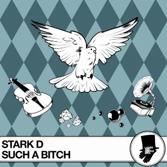 Such A Bitch by Stark D