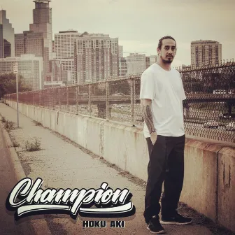 Champion by Hoku Aki