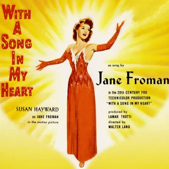 With A Song In My Heart (Music From The Original 1952 Motion Picture Soundtrack) by Jane Froman