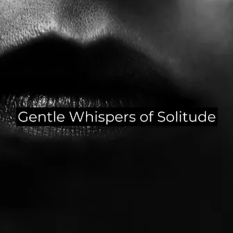 Gentle Whispers of Solitude (Relaxing Meditation Music) by Meditation Zone