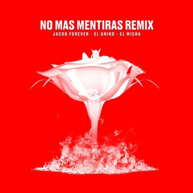 No Mas Mentiras - Remix